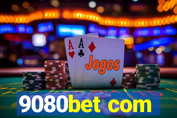 9080bet com